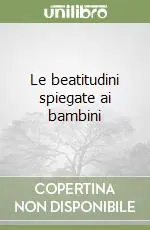 Prezzo Conveniente Le beatitudini spiegate ai bambini