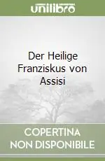 Der Heilige Franziskus von Assisi A Buon Prezzo