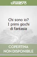 Chi sono io? I primi giochi di fantasia Compra Online