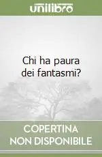 Offerta Del Giorno Chi ha paura dei fantasmi?