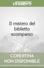 Economico Il mistero del biblietto scomparso