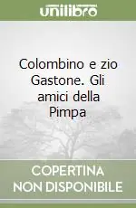 Colombino e zio Gastone. Gli amici della Pimpa Vendita Finale
