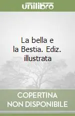 Acquista Ora La bella e la Bestia. Ediz. illustrata