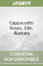 Ultime Pezzi Cappuccetto Rosso. Ediz. illustrata