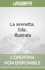 Nuova Collezione La sirenetta. Ediz. illustrata