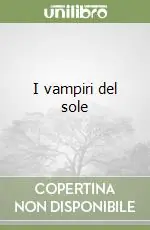 Compra Oggi Stesso I vampiri del sole
