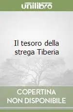Ordina Subito Il tesoro della strega Tiberia