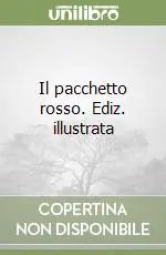 Il pacchetto rosso. Ediz. illustrata Promozione Esclusiva
