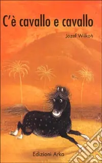 C‘è cavallo e cavallo Prezzo Scontato