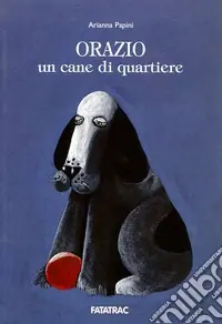 Orazio, un cane di quartiere Economico