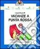 Vacanze a Punta Rossa Spedito Oggi