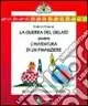Must-Have La guerra del gelato ovvero l‘avventura di un finanziere