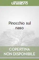 Occasione Imperdibile Pinocchio sul naso