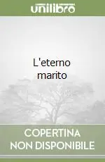 Vendita Finale L‘eterno marito