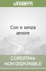 Occasione Imperdibile Con e senza amore
