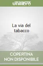 Offerta La via del tabacco