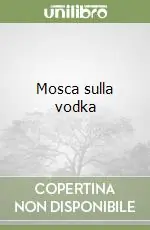 Mosca sulla vodka Promozione