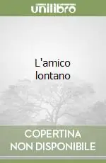 L‘amico lontano Offerta Del Giorno