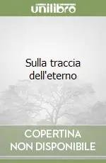 Must-Have Sulla traccia dell‘eterno