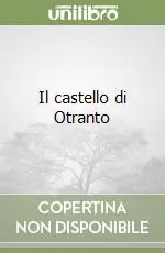 Offerta Lampo Il castello di Otranto