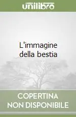 L‘immagine della bestia Compra Oggi Stesso