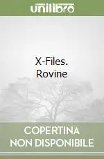 X-Files. Rovine Acquista Ora