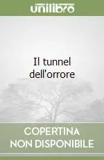 Il tunnel dell‘orrore Nuovo Arrivo