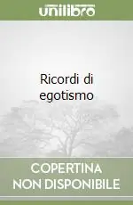 Popolare Ricordi di egotismo