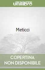 Compra Adesso Meticci