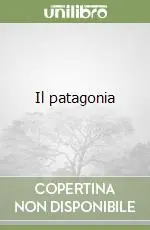 Il patagonia Non Perdere