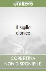 Il sigillo d‘onice Spedito Oggi