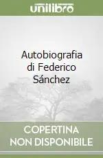 Prezzo Conveniente Autobiografia di Federico Sánchez