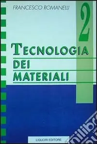Offerta Lampo Tecnologia dei materiali. Vol. 2