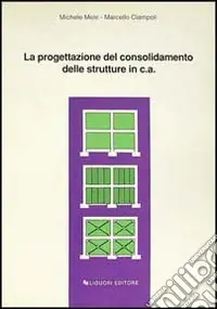 progettazione del consolidamento delle strutture in cemento armato Ultima Occasione