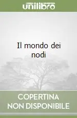 Ultima Occasione Il mondo dei nodi