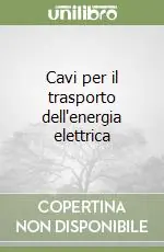 Spedizione Espresso Cavi per il trasporto dell‘energia elettrica