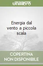 Super Prezzo Energia dal vento a piccola scala