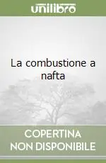 La combustione a nafta Compra Adesso