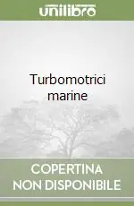 Turbomotrici marine Saldi
