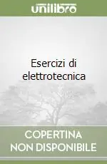 Esercizi di elettrotecnica Ordina Subito