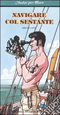 Ultimissimo Modello Navigare col sestante