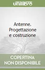 Antenne. Progettazione e costruzione Scelto Dai Clienti