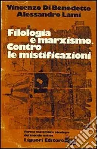 Novità Filologia e marxismo. Contro le mistificazioni