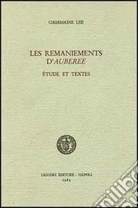 Prezzo Conveniente Les remaniements d‘auberée. Étude et textes