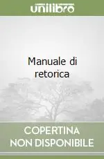 Promozione Manuale di retorica