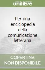 Per una enciclopedia della comunicazione letteraria Professionale