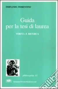 Non Perdere Guida per la tesi di laurea. Verità e ricerca