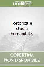Vendita Finale Retorica e studia humanitatis
