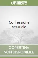 Confessione sessuale Subito Disponibile