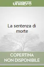 Scelto Dai Clienti La sentenza di morte